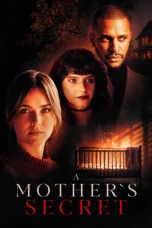 A Mother’s Secret (2025)
