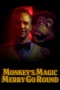 Monkey’s Magic Merry Go Round (2026)